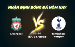 liverpool tottenham hotspur 27 04 ngoai hang anh