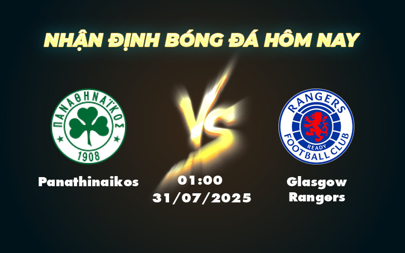 Nhận định soi kèo Panathinaikos vs Glasgow Rangers Cuộc chạm trán cân bằng tại Champions League 1 panathinaikos glasgow rangers 31 07 c1